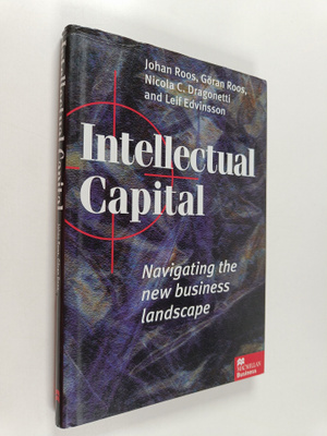 Johan Roos : Intellectual capital : navigating the new bu...