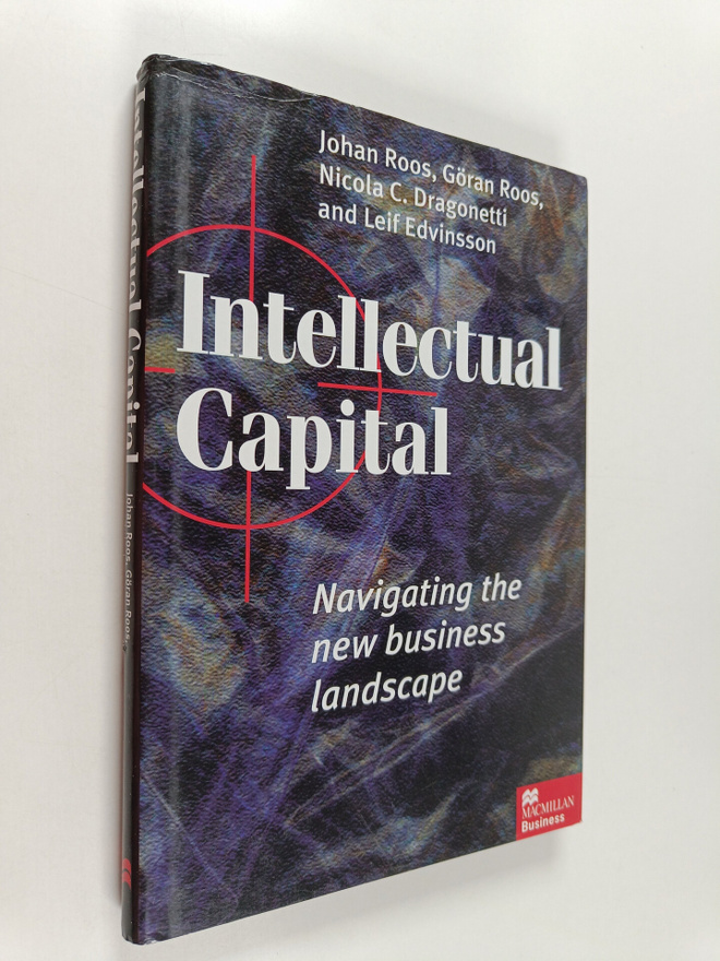 Johan Roos : Intellectual capital : navigating the new bu...