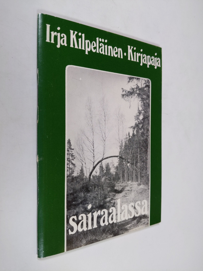 Irja Kilpeläinen : Sairaalassa