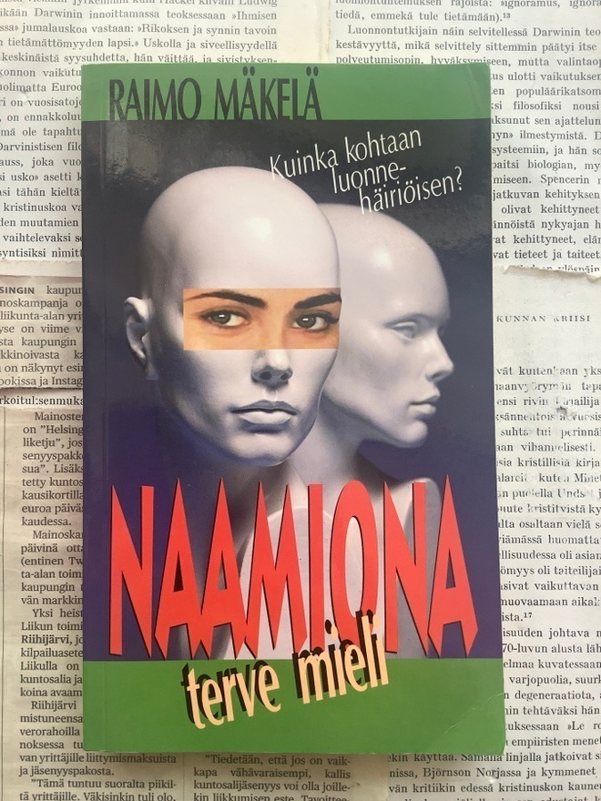 Raimo Mäkelä - Naamiona terve mieli (nid.)