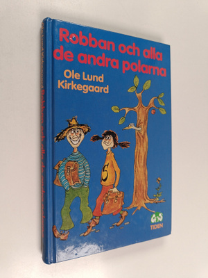 Ole Lund Kirkegaard : Robban och alla de andra polarna : ...