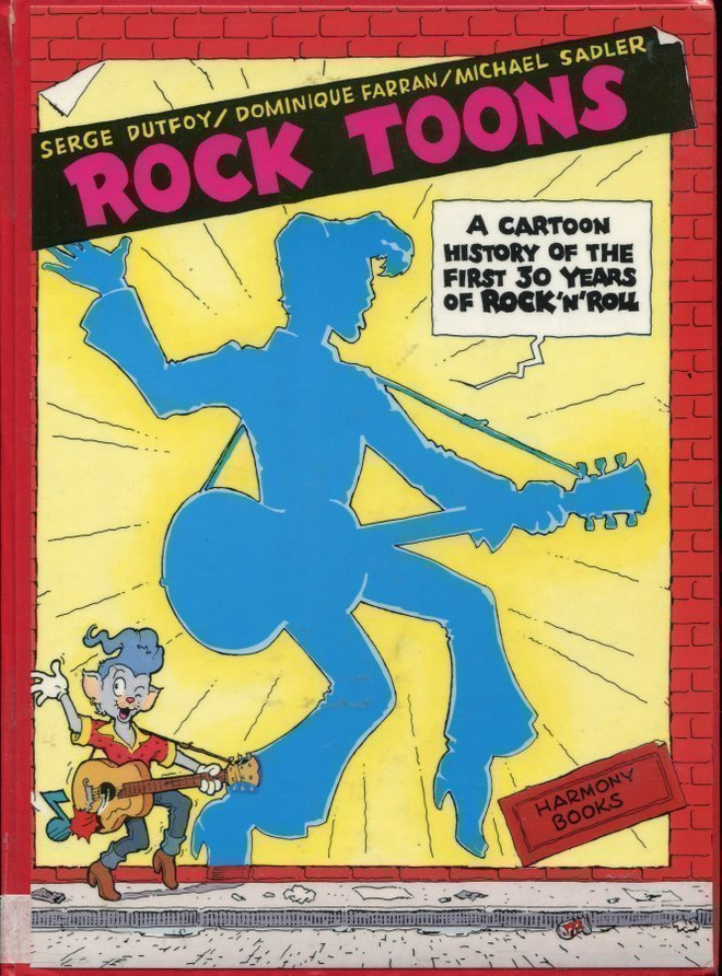 ROCK TOONS . KIRJA . A CARTOON HISTORY OF THE FIRST 30 YEARS