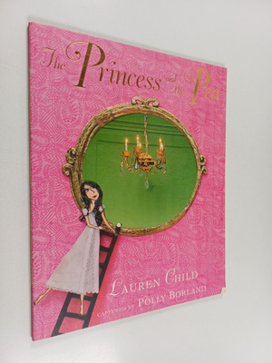 Lauren Child : The princess and the pea : in miniature