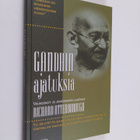 Mohandas Gandhi : Gandhin ajatuksia - pikkukuva 1