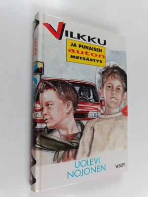Uolevi Nojonen : Vilkku ja punaisen auton metsästys