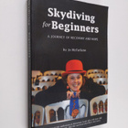 Jo McFarlane ym. : Skydiving for Beginners - A Journey of... - pikkukuva 1