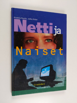 Jukka Kolari ym. : Netti ja naiset (lukematon)