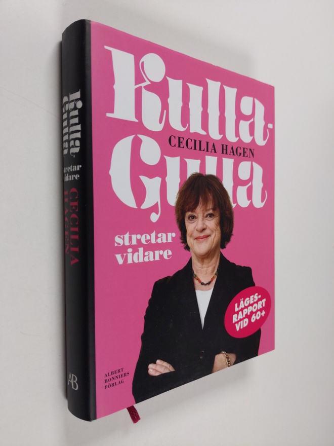 Cecilia Hagen : Kulla-Gulla stretar vidare : lägesrapport...