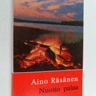Aino Räsänen : Nuotio palaa - pikkukuva 1