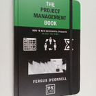 Fergus O'Connell : The Project Management Book - How to R... - pikkukuva 1