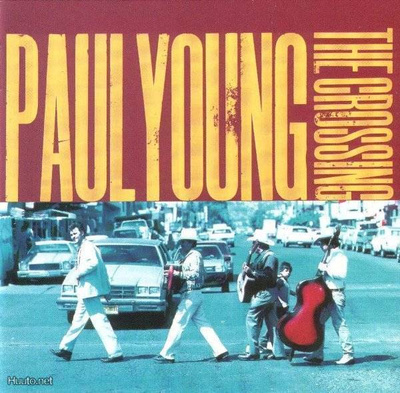 Paul Young ** The Crossing ** CD