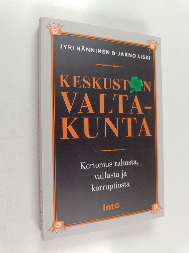 Jyri Hänninen : Keskustan valtakunta : kertomus rahasta, ...