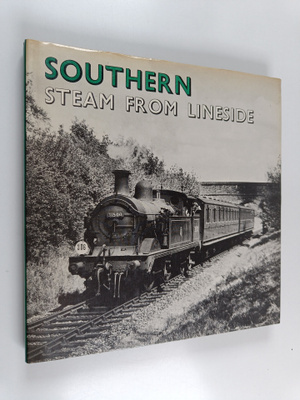 Derek Cross : Southern Steam from Lineside
