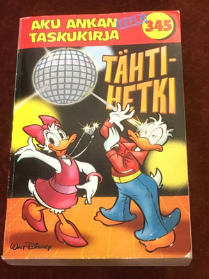 AKU ANKAN TASKUKIRJA - 345 - TÄHTIHETKI