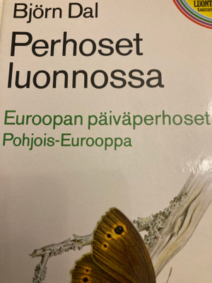 DAHL: PERHOSET LUONNOSSA Euroopan päiväperhoset