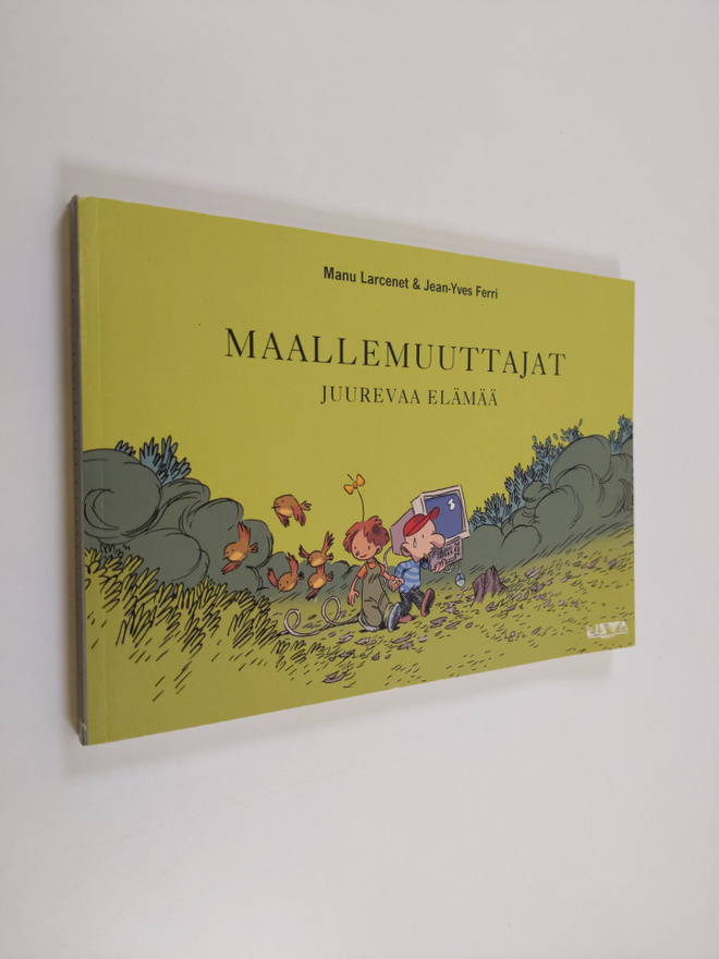 Manu Larcenet : Maallemuuttajat Juurevaa elämää