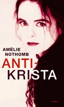 Amélie Nothomb - Antikrista