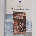 Polkusorvilla se alkoi : Vallilan ammattioppilaitoksen 10... - pikkukuva 1