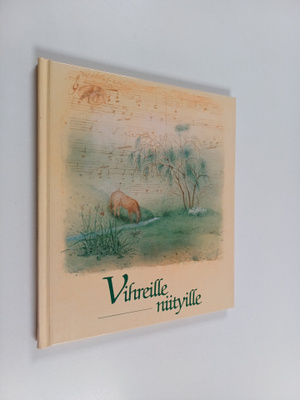 Kaarina (kuvitus) Kaila : Vihreille niityille