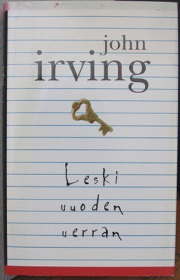 John Irving: Leski vuoden verran, SSK 1999. 526 s.