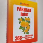 Juhani (toim.) Töytäri : Parhaat jutut : 368 sivua positi... - pikkukuva 1