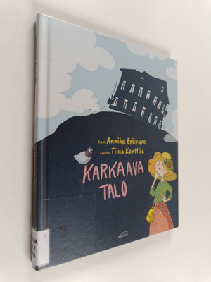 Annika Eräpuro : Karkaava talo