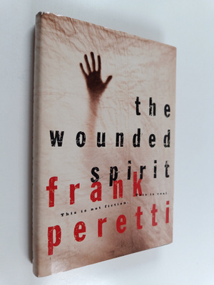 Frank E. Peretti : The Wounded Spirit