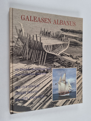 Per-Ove Högnäs : Galeasen Albanus : ett åländskt skeppsby...