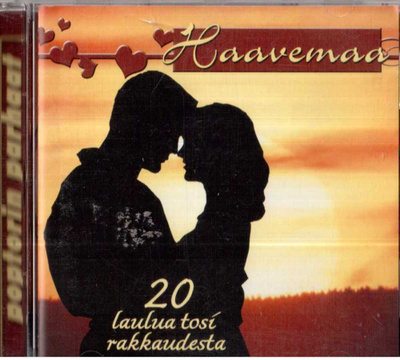 HAAVEMAA 20 LAULUA TOSI RAKKAUDESTA