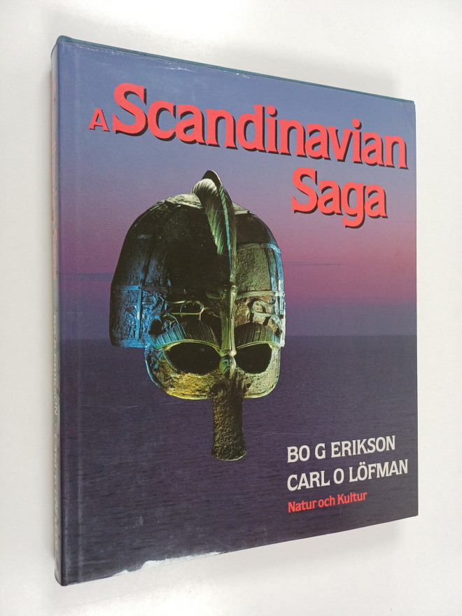 Bo G. Erikson : A Scandinavian Saga - Pictures from Prehi...