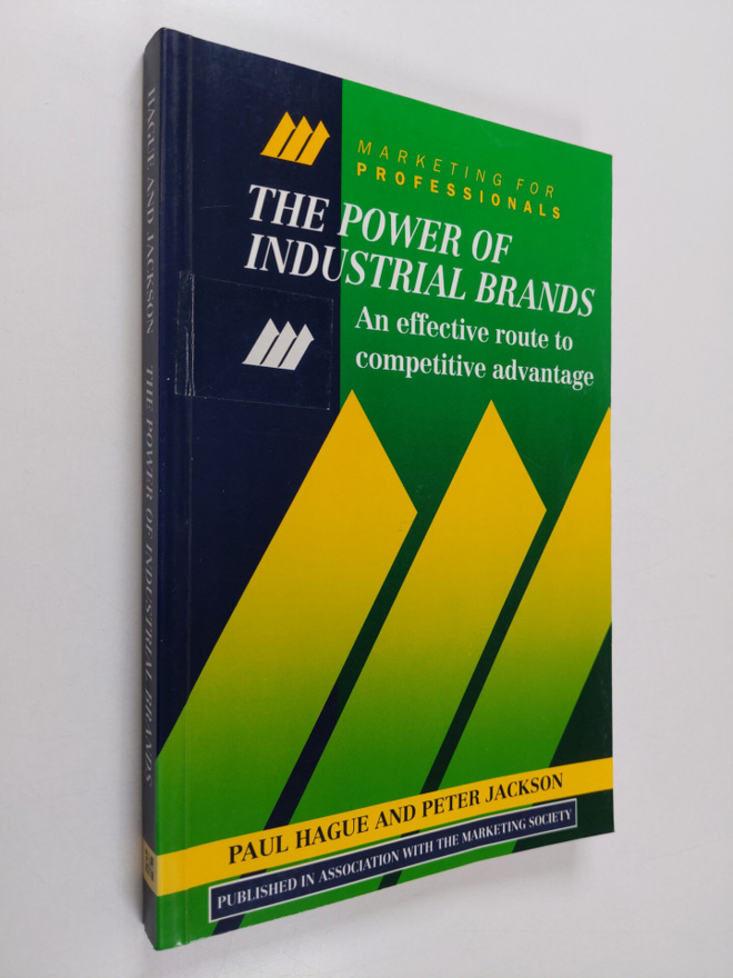 Paul Hague : The power of industrial brands : an effectiv...