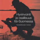 Aki Siltaniemi: Hyvinvointi ja osallisuus Itä-Suomessa - pikkukuva 1