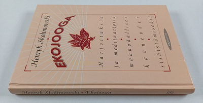 Henryk Skolimowski : Ekojooga (sid.)