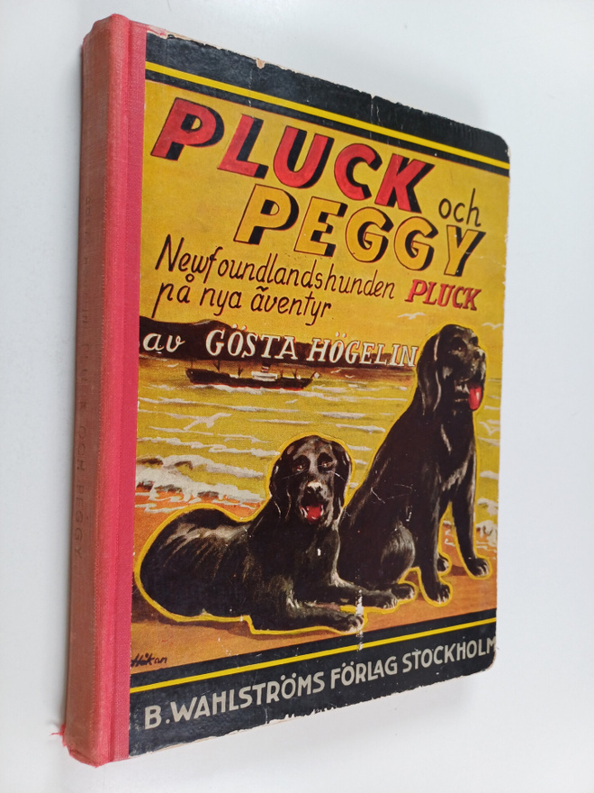 Gösta Högelin : Pluck och Peggy : Berättelse för ungdom o...