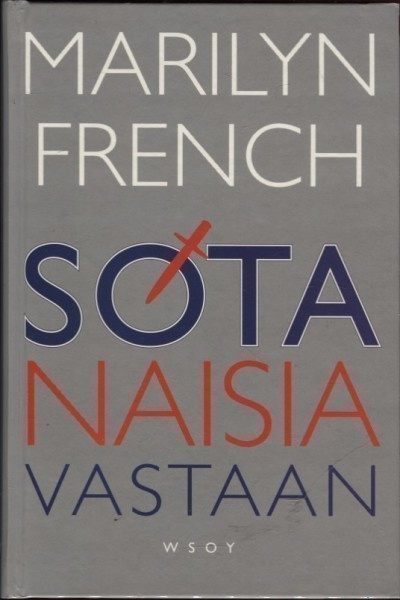 Marilyn French: Sota naisia vastaan