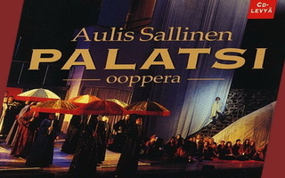 Aulis Sallinen - Palatsi-ooppera (2CD) Savonlinna 1995