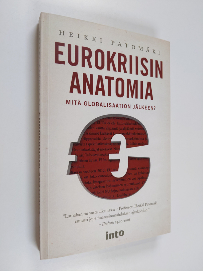 Heikki Patomäki : Eurokriisin anatomia : mitä globalisaat...