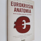 Heikki Patomäki : Eurokriisin anatomia : mitä globalisaat... - pikkukuva 1