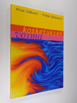 Ritva Enäkoski : Kosketuksen voima