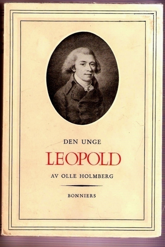 Holmberg: Den unge Leopold (1756-85: biografi)