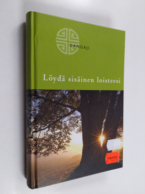 Gangaji : Löydä sisäinen loisteesi