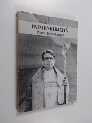 Paavo Kortekangas : Paimenkirjeitä : Tampereen hiippakunn...