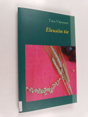 Taru Väyrynen : Eleusiin tie