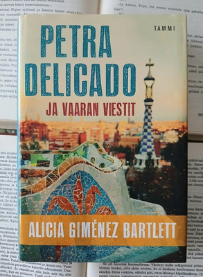 Alicia Gimenez Bartlett - Petra Delicado ja vaaran viestit