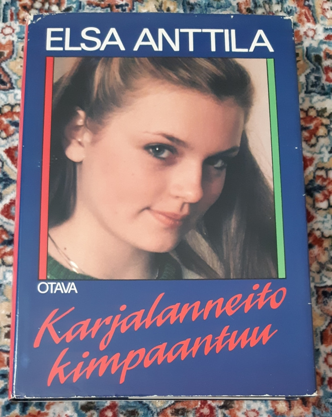 Elsa Anttila - Karjalanneito kimpaantuu