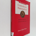 Drew Gilpin Faust : The Creation of Confederate Nationali... - pikkukuva 1