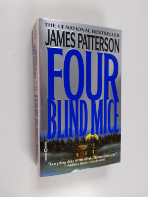 James Patterson : Four Blind Mice