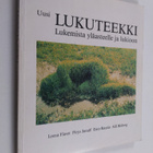 Uusi lukuteekki : lukemista yläasteelle ja lukioon (signe... - pikkukuva 1