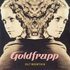Goldfrapp - Felt Mountain - pikkukuva 1