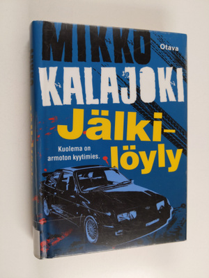 Mikko Kalajoki : Jälkilöyly